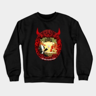 Never Play Cards With The Devil Crewneck Sweatshirt